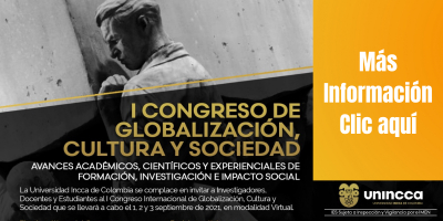 Participe: I Congreso de Globalizaci&oacute;n, Cultura y Sociedad. Universidad Incca de Colombia
